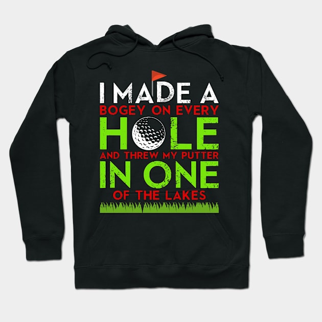 Golf - I Made A Bogey Hole In One Hoodie by Tee__Dot